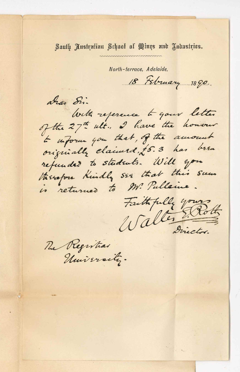 Walter Edmund Roth - School of Mines - Refund of fees to students who ceased to attend lectures