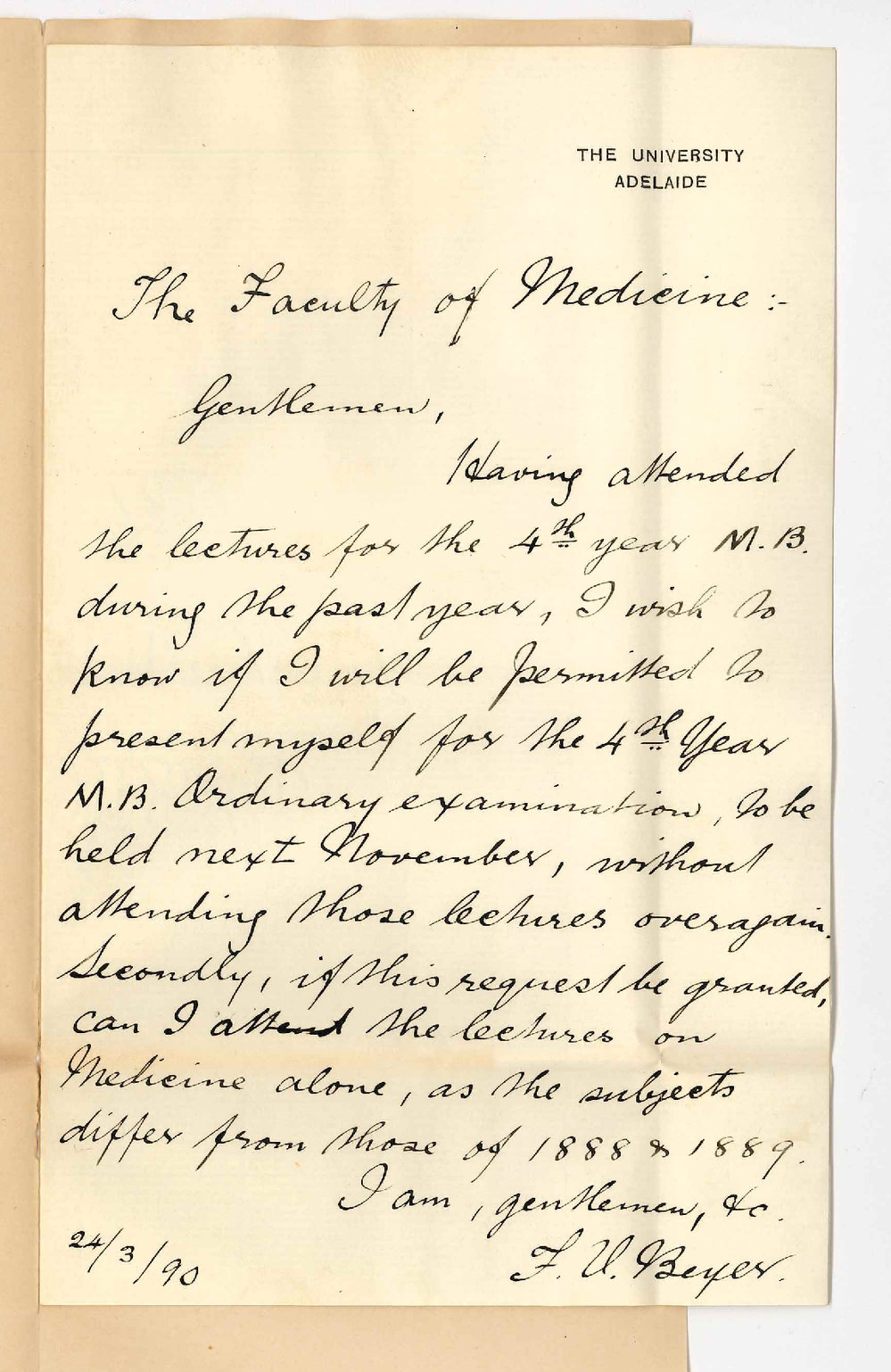 F V Beyer - The University - Requesting exemption from attendance on lectures of 4th year