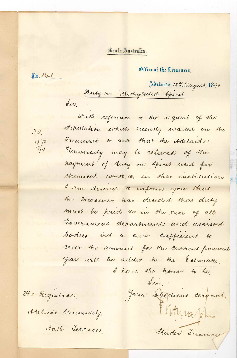 Under Treasurer - Adelaide - Government require duty to be paid on Spirit but a sum to cover expenses will be put in the estimate