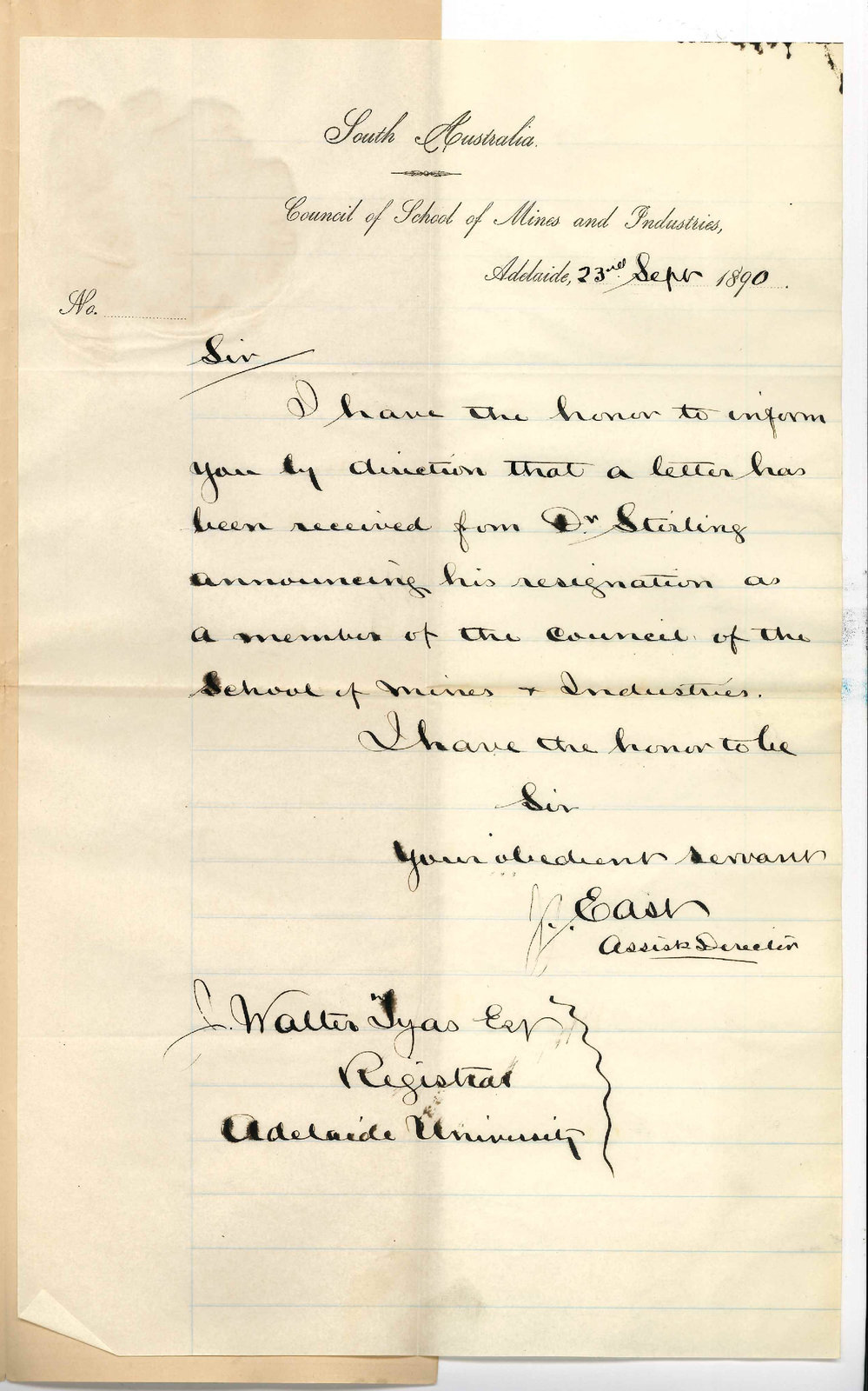 J J East - Assistant Director School of Mines - Concerning Dr Edward Charles Sirling resignation as member of Council