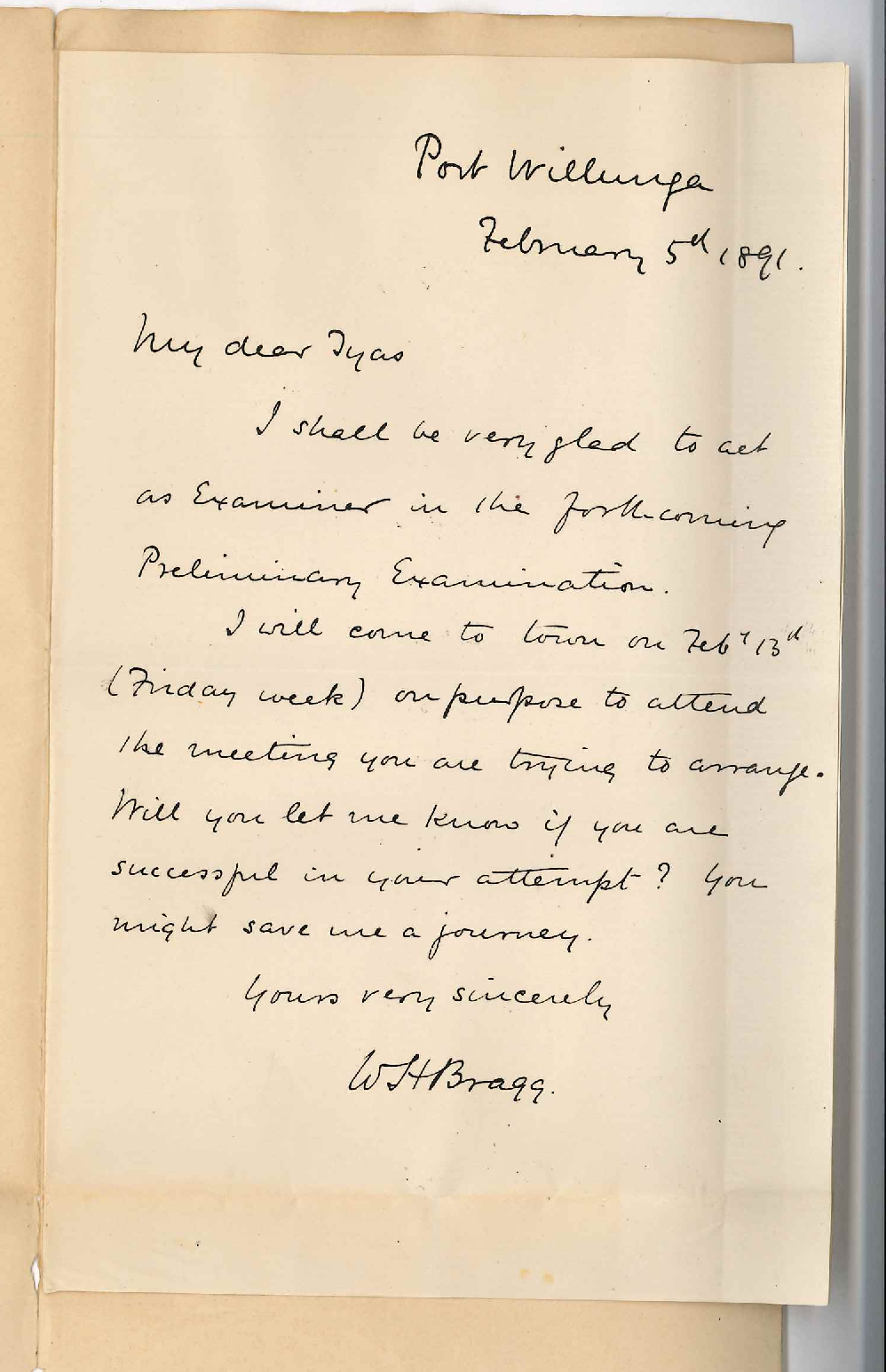 Professor William Henry Bragg - Port Willunga - Will act as Examiner for Preliminary Examination Will attend Education Committee on 13th instant