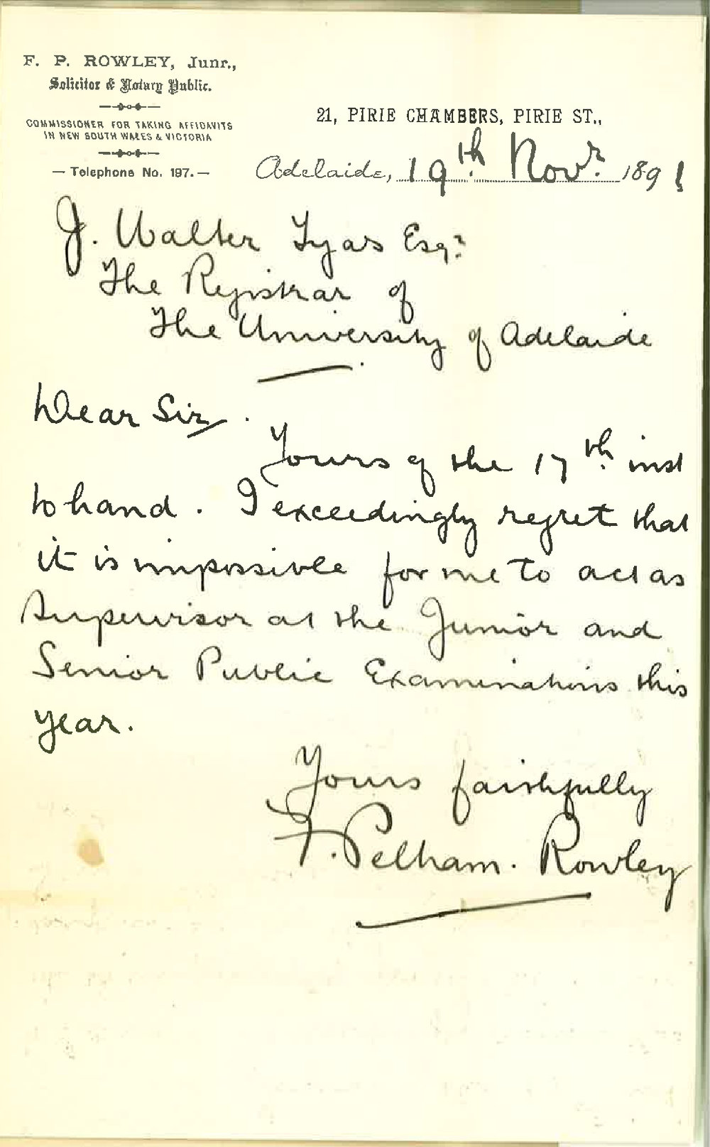 Frederick Pelham Rowley - Adelaide - Cannot act as Supervisor for Junior and Senior Examinations