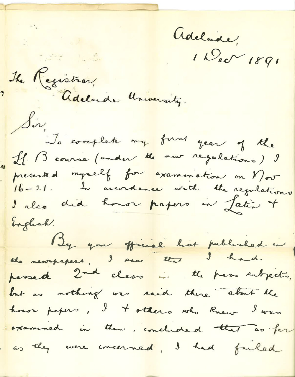George Ash - Adelaide - Asks to be credited with having passed with Honours in English and Latin 1st year BA and LLB