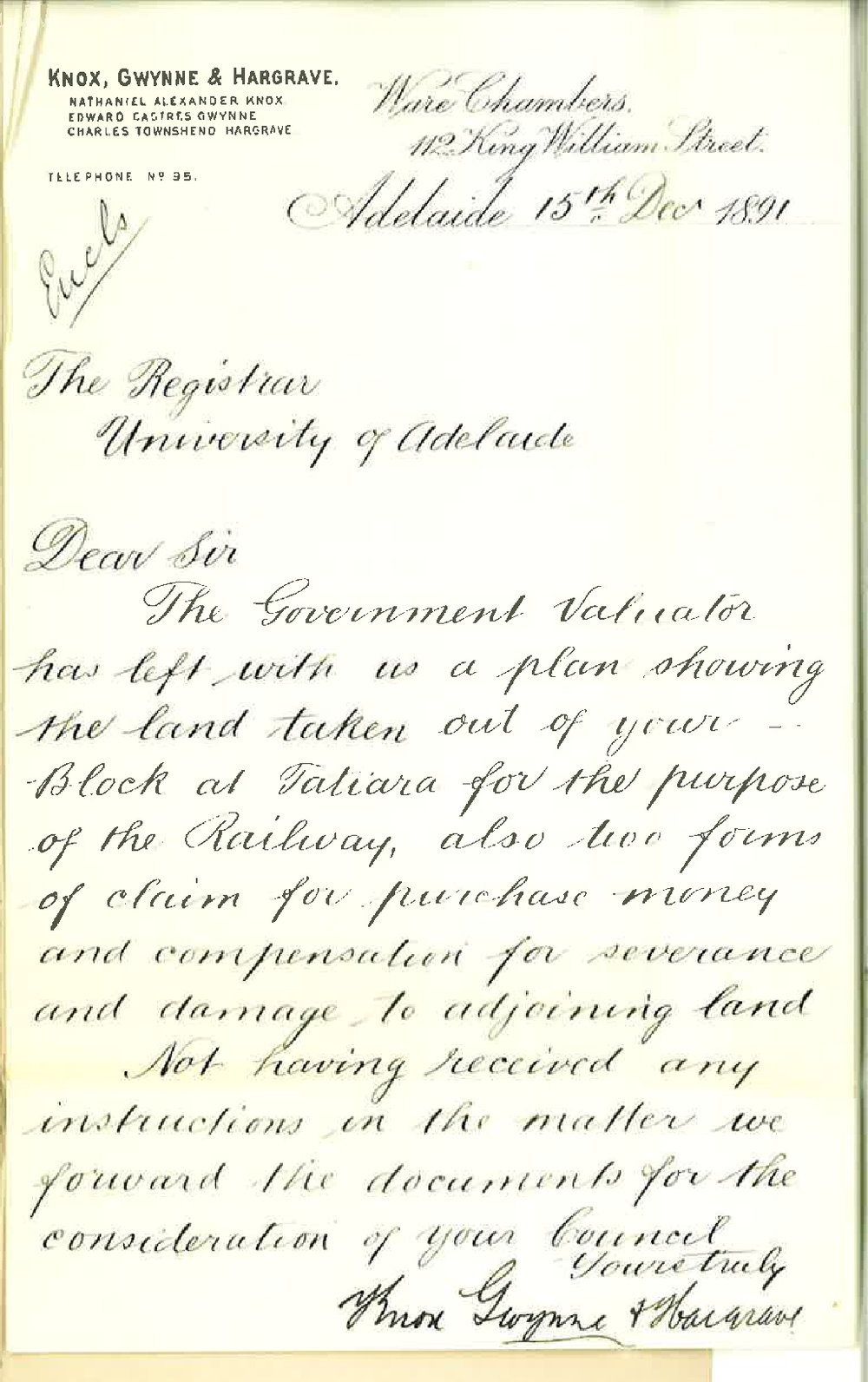 Knox Gwynne and Hargrave - Adelaide - Re claim for compensation University land at Tatiara resumed by Government