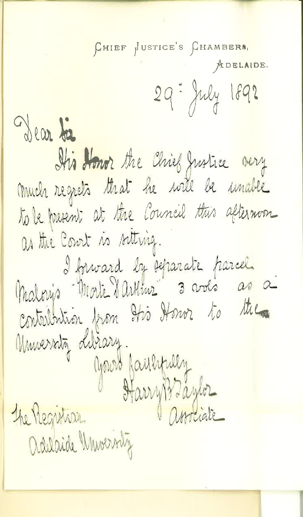 Harry B Taylor - Chief Justices Associate- Supreme Court - Victoria Square - Chancellor Unable to Attend Meeting of Council - Forwarding Donation of books for Library from the Chancellor