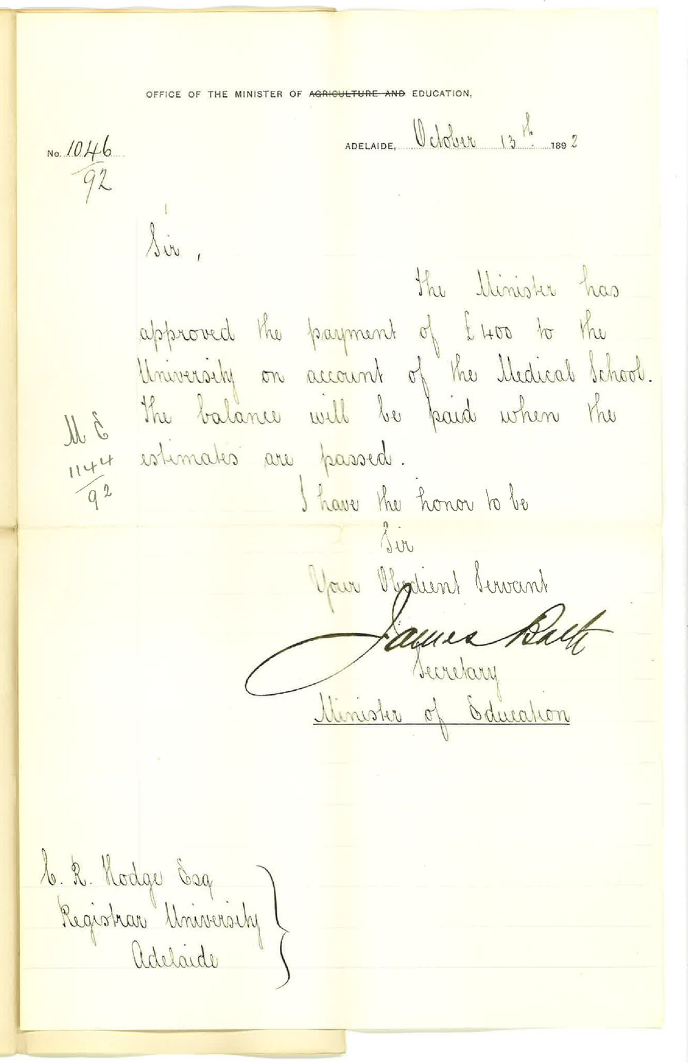 James Bath - Secretary - Office of Minister of Education - Payment of &pound;400 on Account of Medical School etc