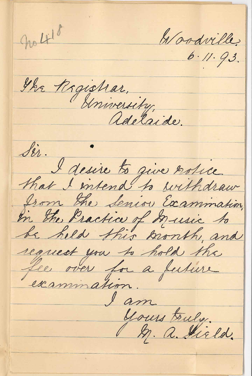 Miss M A Field - Woodville - Withdraws from Senior Public Exam Practice of Music - Wishes Fee to Stand in Credit for Future Examination