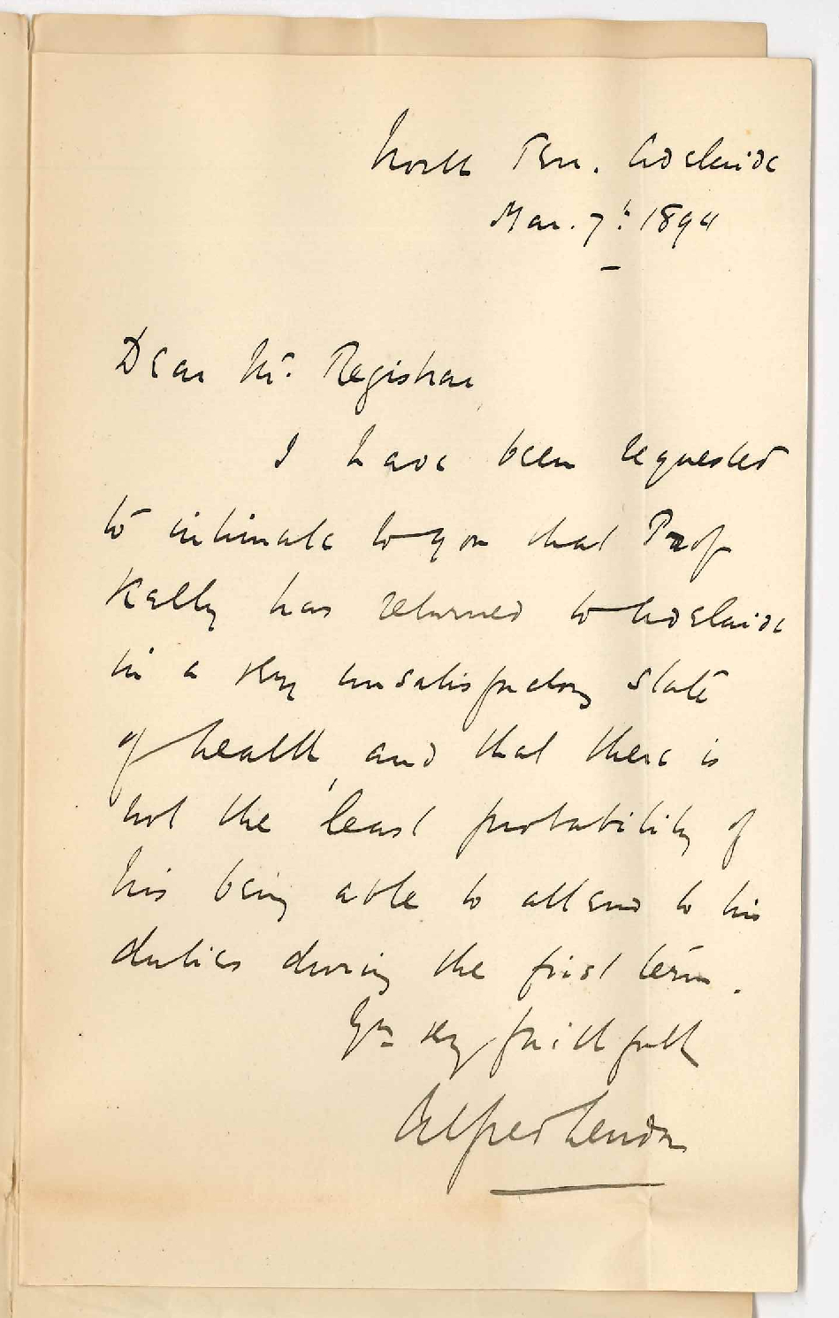 Dr Alfred Austin Lendon - North Terrace City - Professor Kelly returned but will not be able to resume lectures owing to ill health