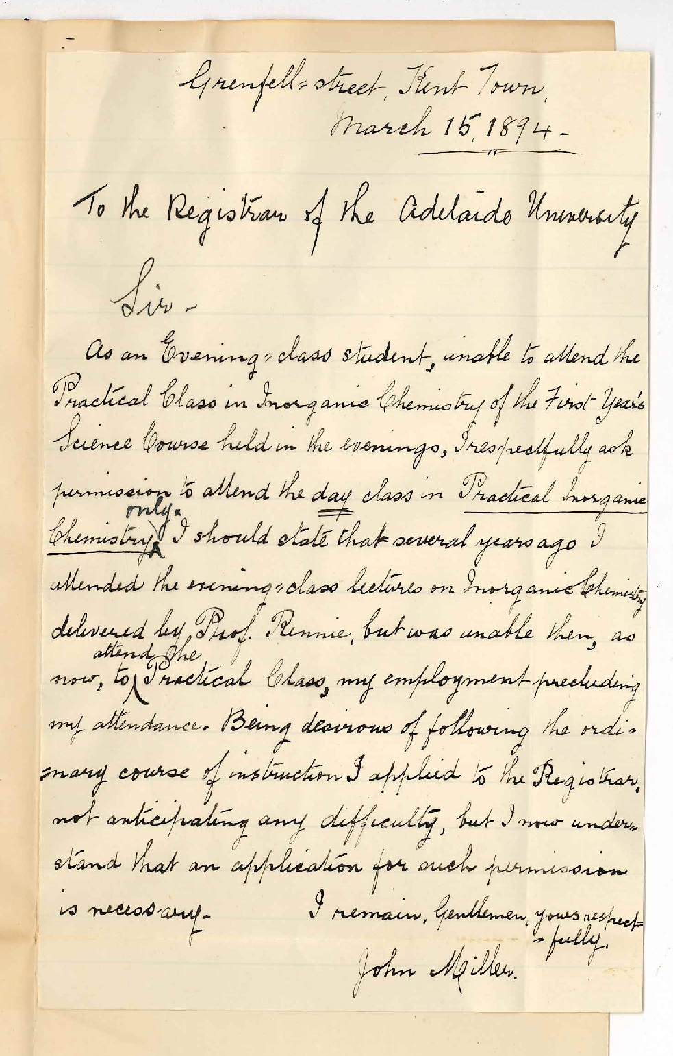 John Miller - Grenfell Street Kent Town - Wishes to attend day class in Practical Inorganic Chemistry and pay evening class fee