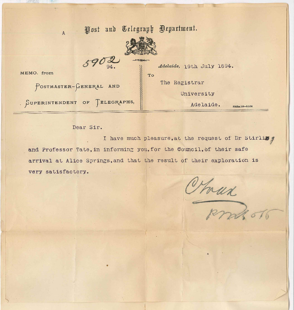 Sir Charles Todd - Postmaster General etc - Safe arrival of Professor Ralph Tate and Dr Edward Charles Stirling at Alice Springs - result of Expedition very satisfactory