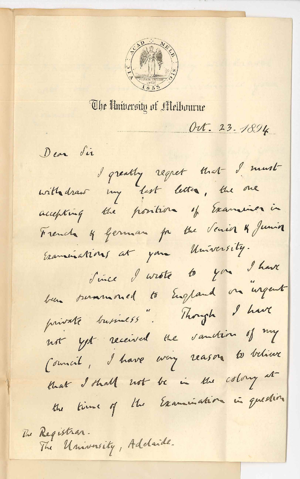 Professor Edward E Morris - University of Melbourne - Withdraws letter accepting the position of Examiner on French and German for the Junior and Senior Public Exams 1894