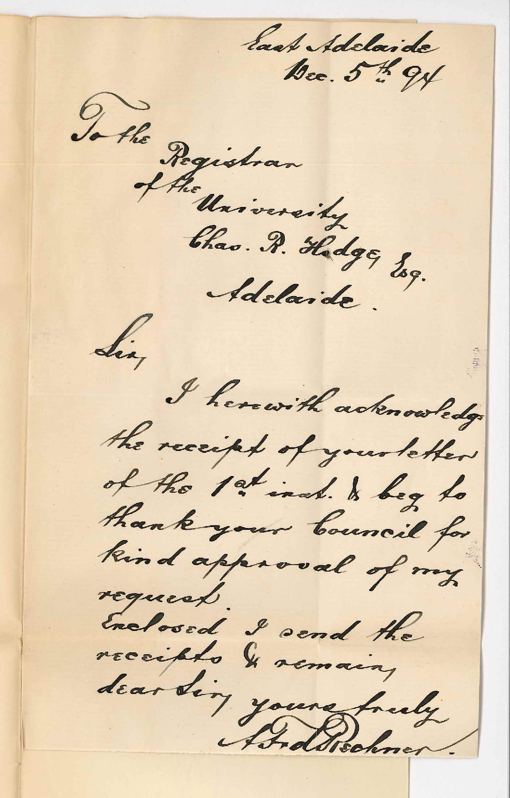 Herr A F Rechner - East Adelaide - Thanking Council for approval of request