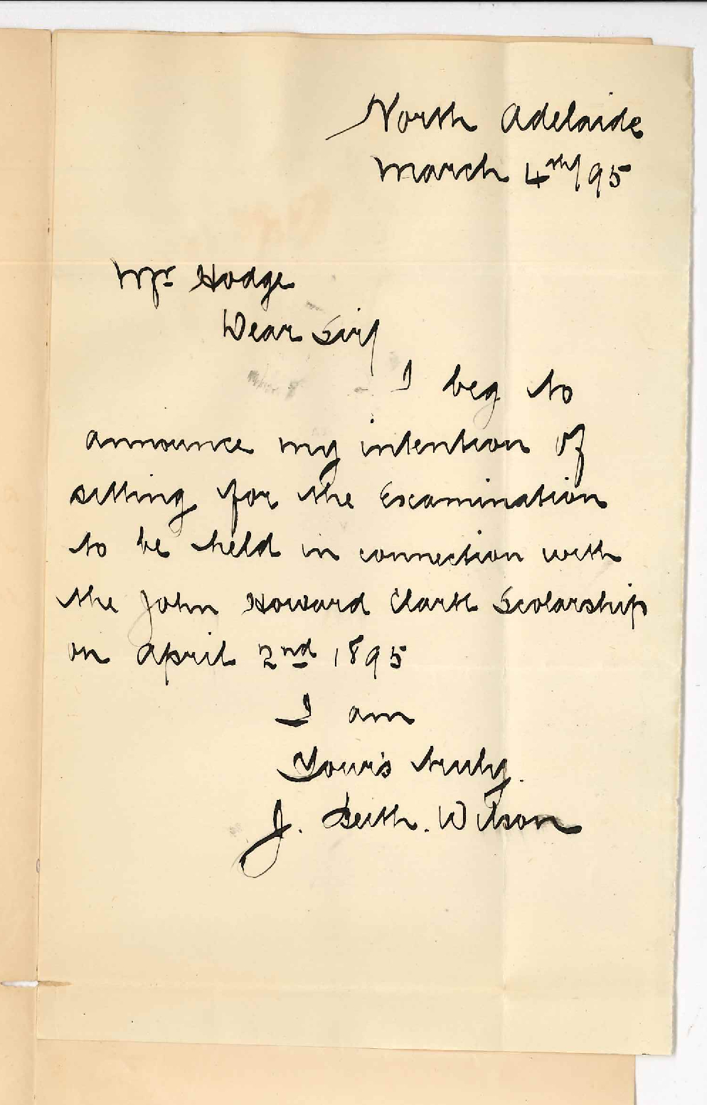 J Beith Wilson - North Adelaide - Intends to sit for John Howard Clark Scholarship Exams
