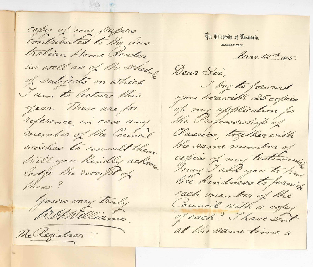 W H Williams - University of Tasmania Hobart - Herewith application for Professorship of Classics