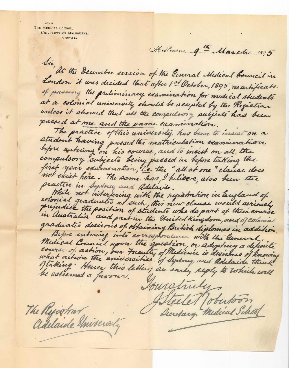 J Steele Robertson - Secretary Medical School Melbourne University - Re new rule of General Medical Council in London concerning the Medical Preliminary Examination