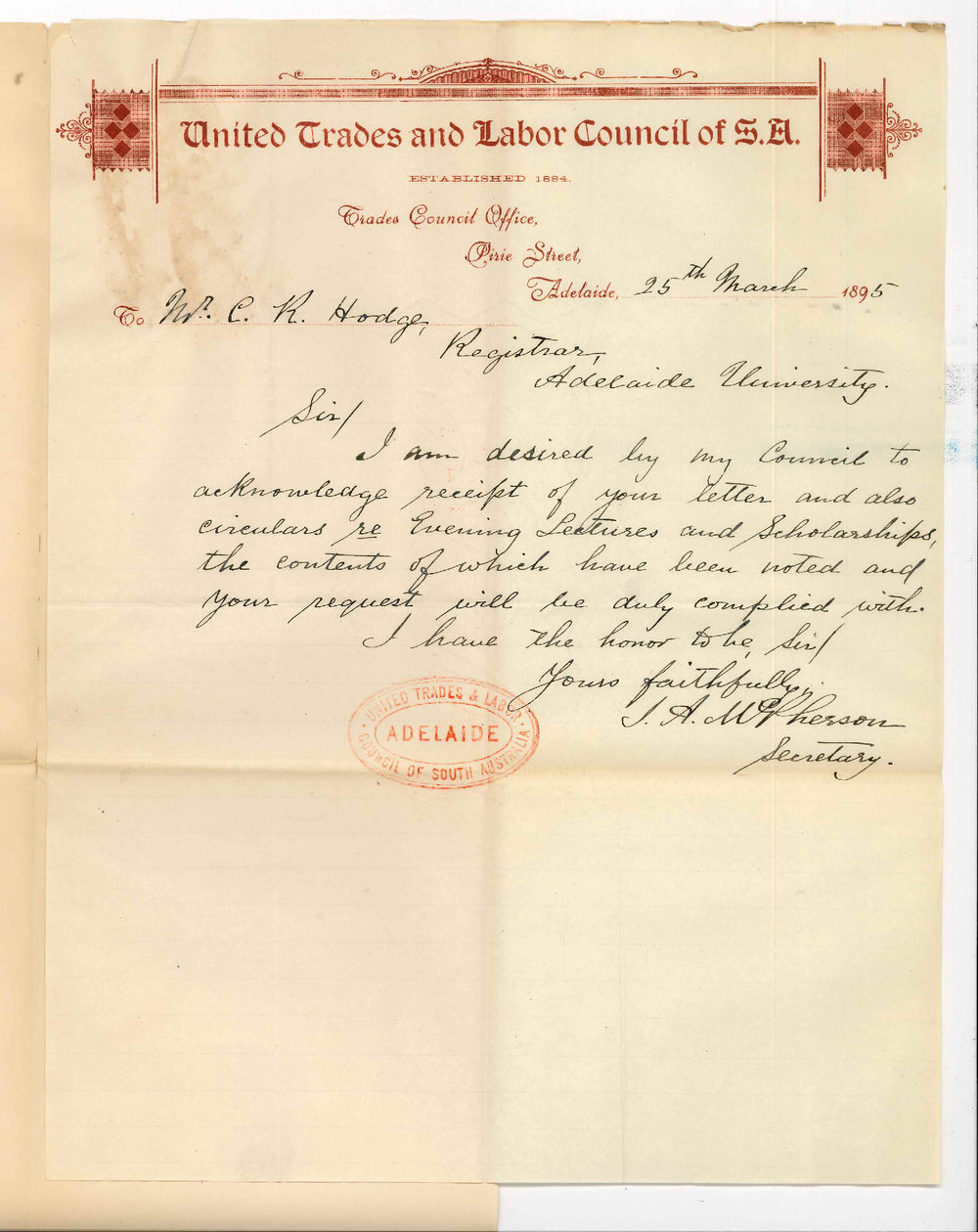 J A McPherson - Secretary to Trades and Labour Council Pirie Street Adelaide - Acknowledging receipt of circular re Evening scholarship