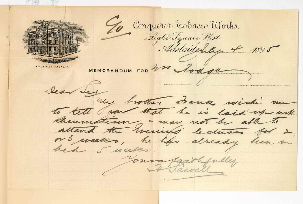 H Sewell - c/o Conqueror Tobacco Works Light Square Adelaide - Frank Sewell too unwell to attend lectures