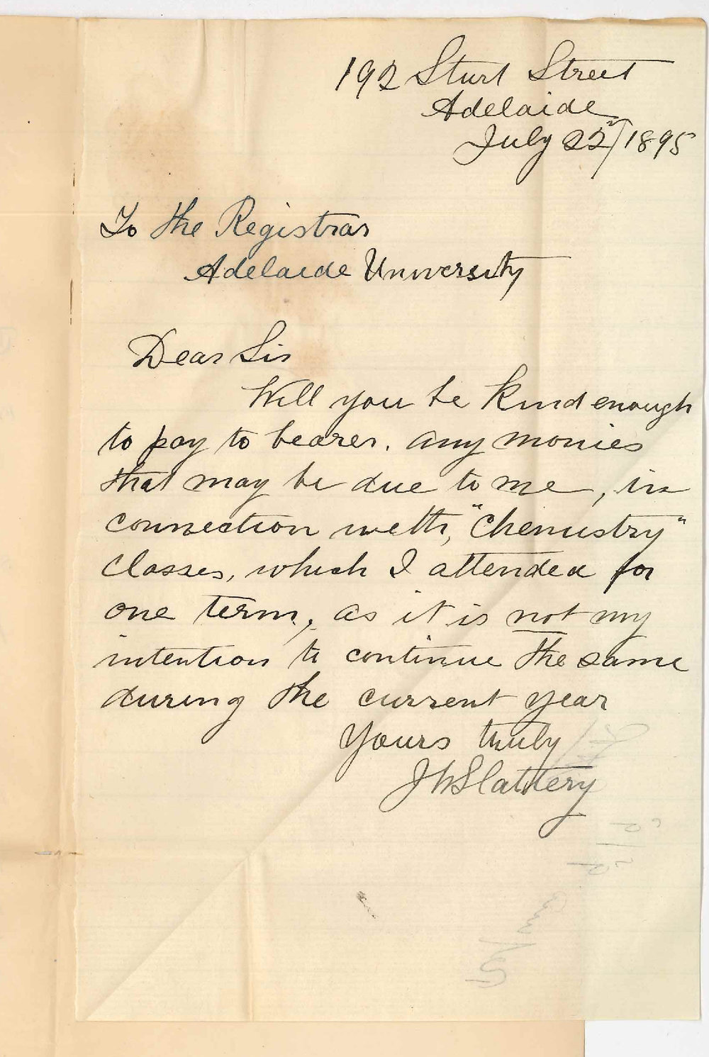 J W Slattery - 192 Sturt Street Adelaide - Refund of Chemistry fees