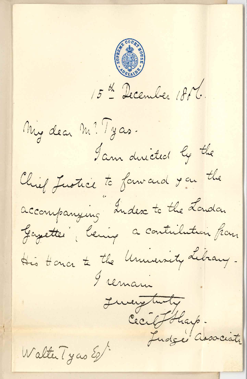 Cecil Sharp Esq - Supreme Courthouse - Adelaide - Contribution of Index to the London Gazette to University Library by His Honor Chief Justice