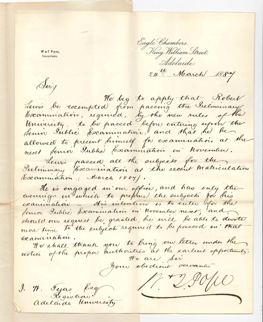 Messrs W &amp; T Pope - King William Street Adelaide - Requesting that Robert Lewis be Exempted from Passing the Preliminary Examination in November 1887