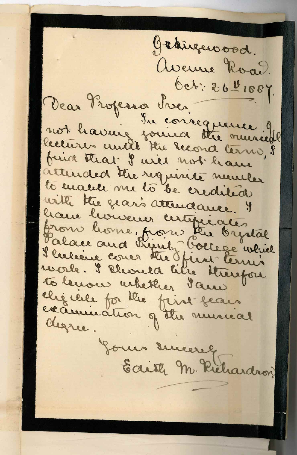 Miss Edith M Richardson - Avenue Road - Asking to be Credited with Full Attendance on Lectures