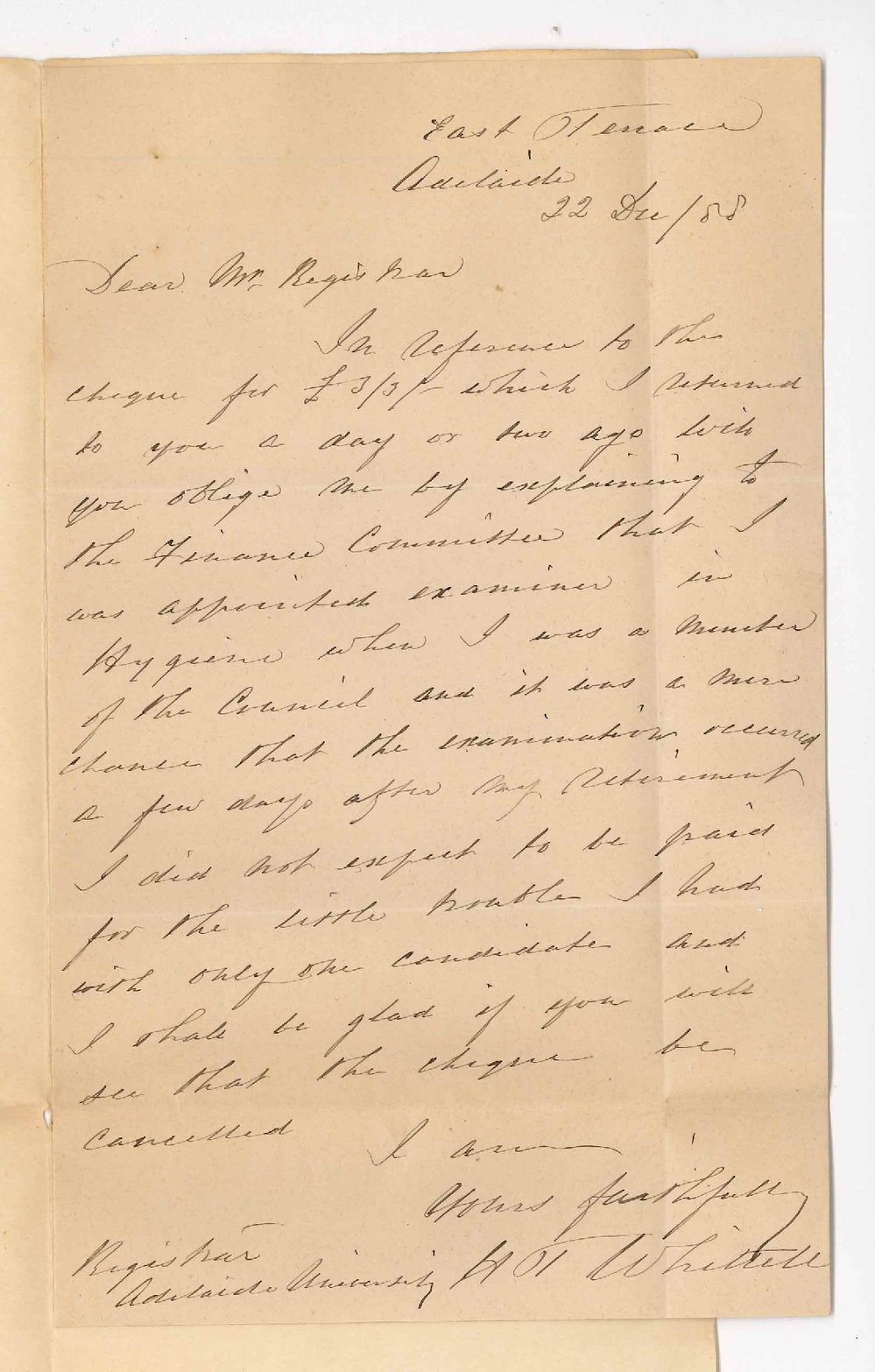 Dr Horatio Thomas Whittell - East Terrace - Refuses fee as additional Examiner in Hygiene