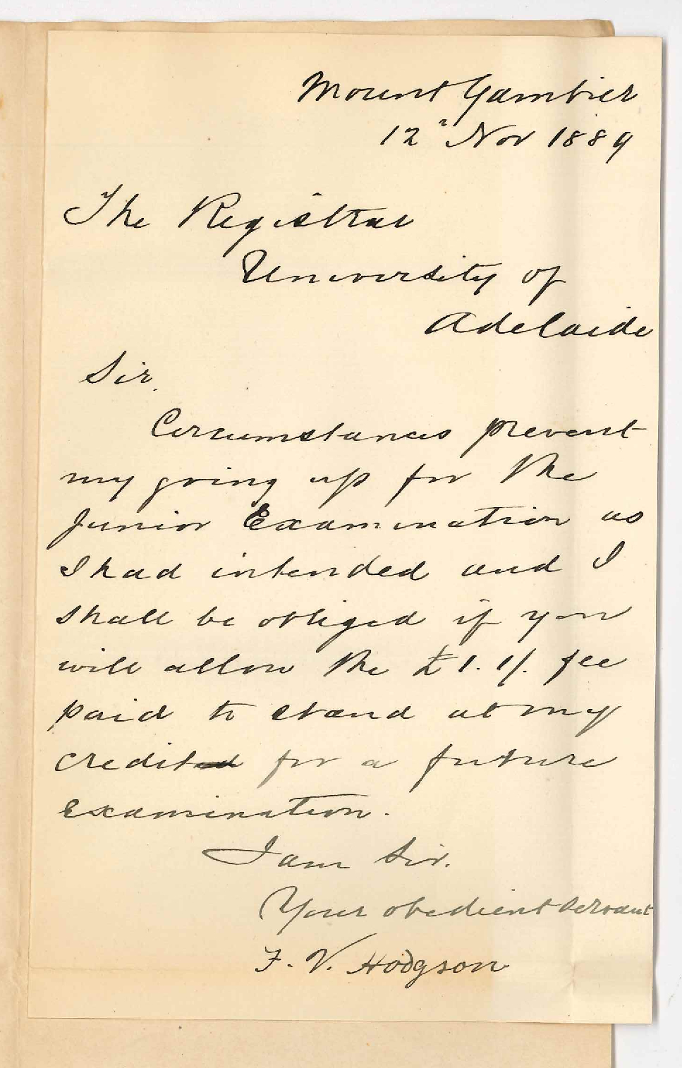 F V Hodgson - Mount Gambier - Withdraws from Junior Examination - Fee to Stand to Credit