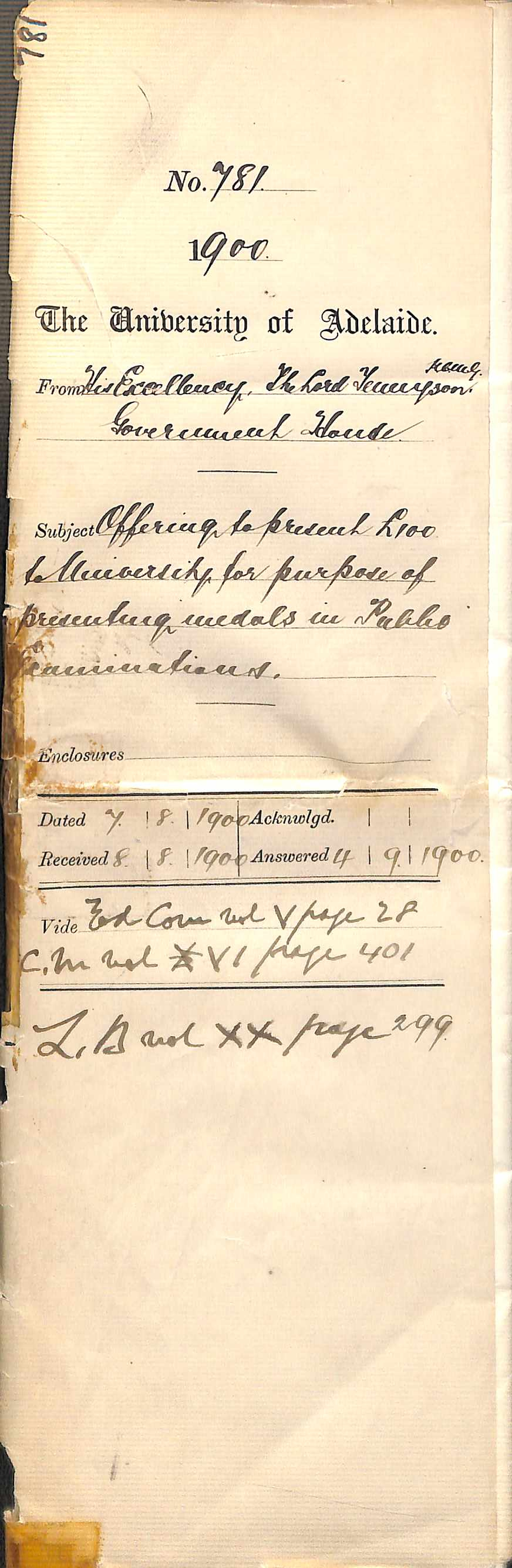 His Excellency The Lord Tennyson - Government House - Offering to present &pound;100 to University for purpose of presenting medals in Public Examinations