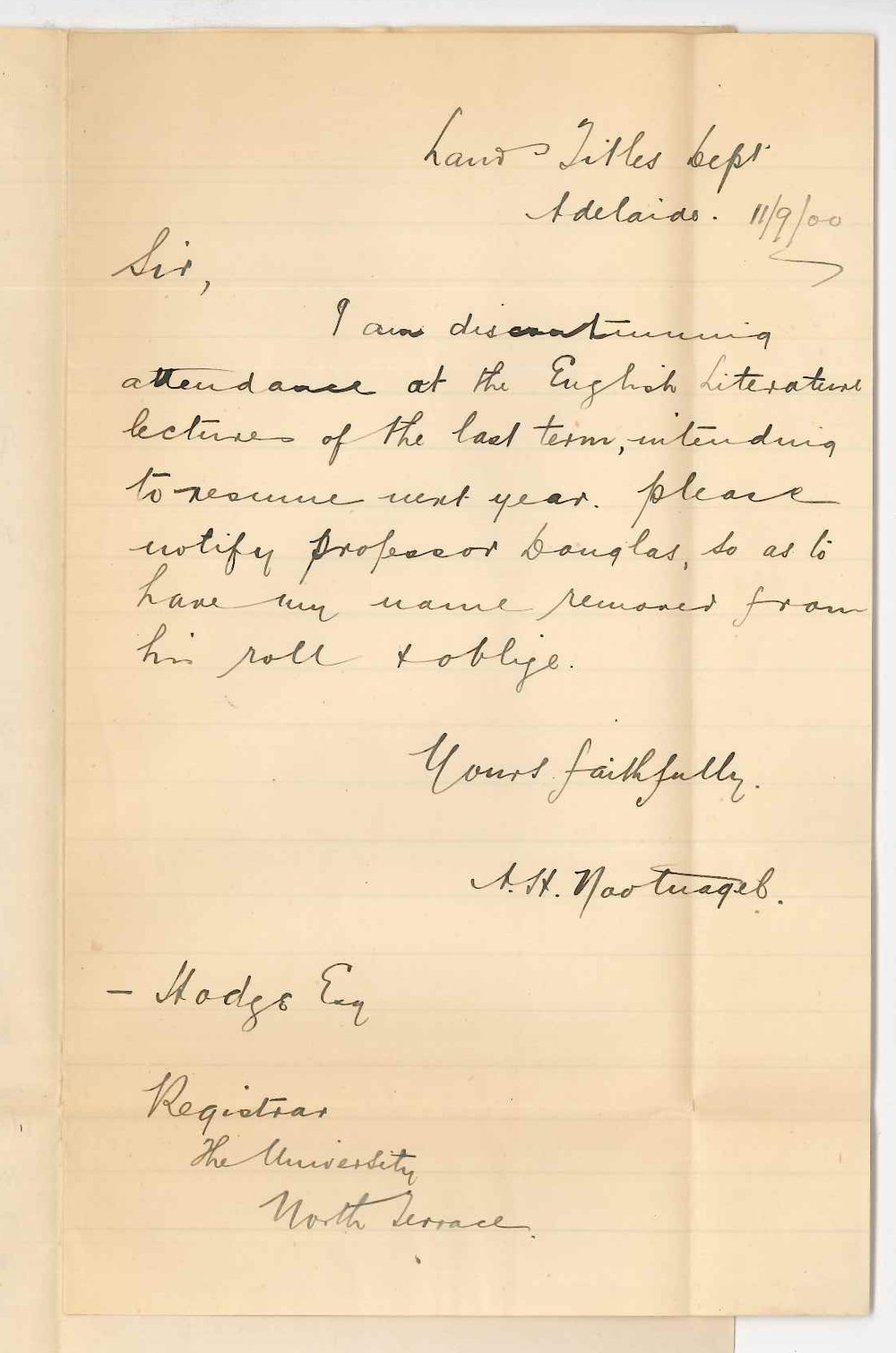 Albert Herman Nootnagel - Lands Titles Department - Adelaide - Will not attend lectures in English Literature during Third Term
