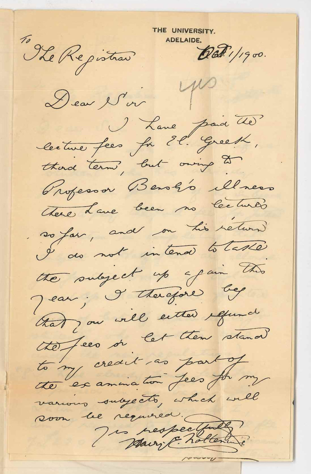 Harry E Noltenius - The University - Requesting refund of fees paid for Elementary Greek third term 1900 - Fees for Examination in Latin II and Physics II