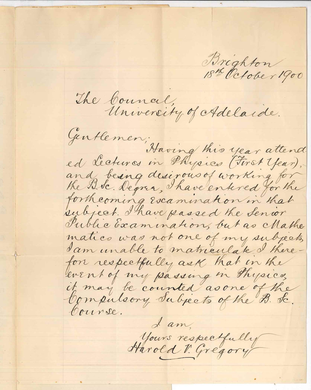 Harold V Gregory - Brighton - Requesting that in event of passing Physics I it may be counted as one of the compulsory subjects in BSc Course