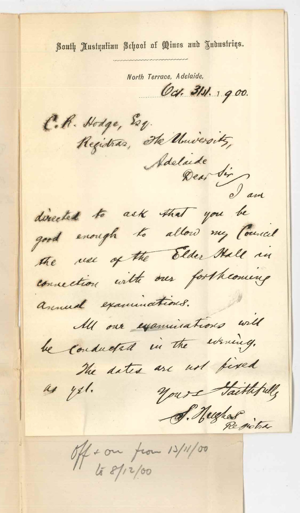 S Hughes - Registrar - South Australian School of Mines and Industries - Permission to use Elder Hall for Examinations