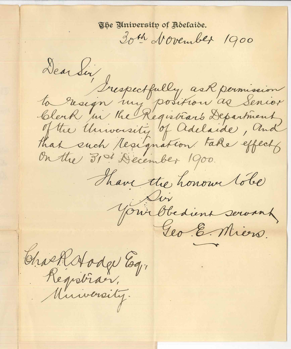 George E Miers - The University - Resigning position as Senior Clerk in Registrars Department