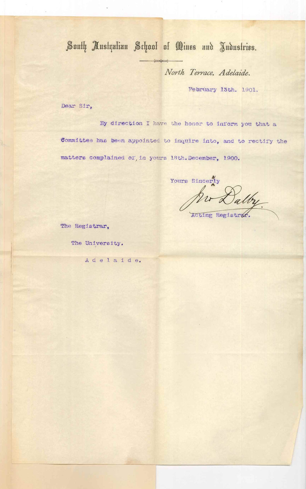 J Dalby - Acting Registrar School of Mines and Industries - Complaint of University students re teaching of Advanced Assaying at School of Mines