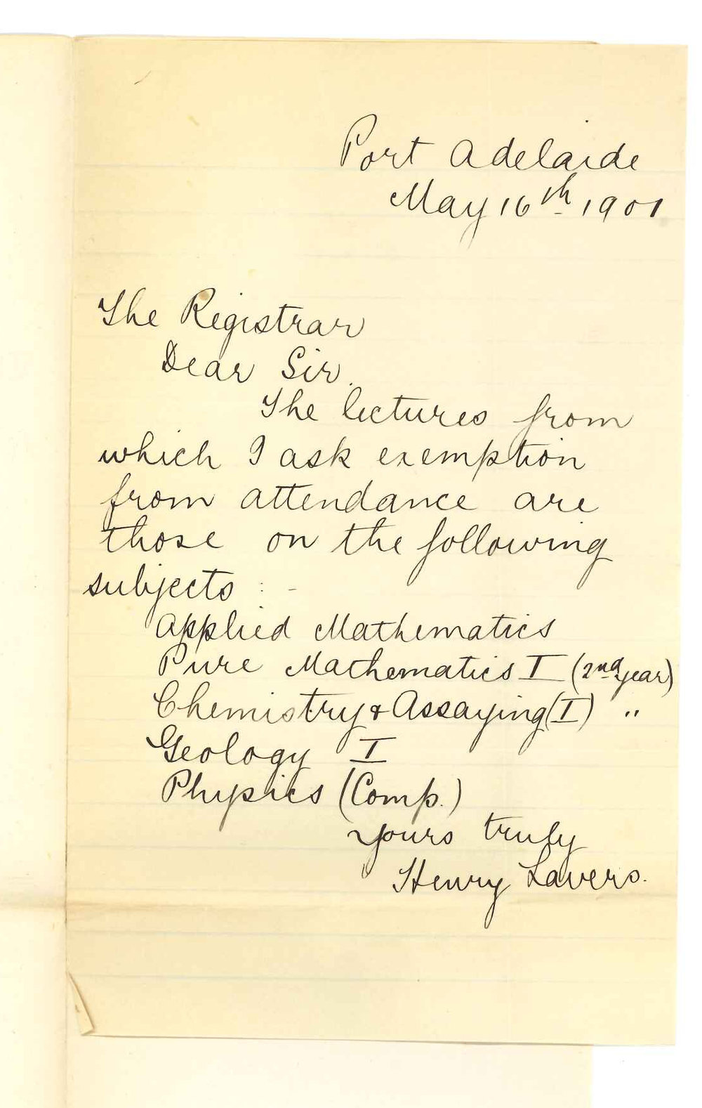 Henry Lavers - Port Adelaide - Subjects from which he requires exemption from attendance at lectures