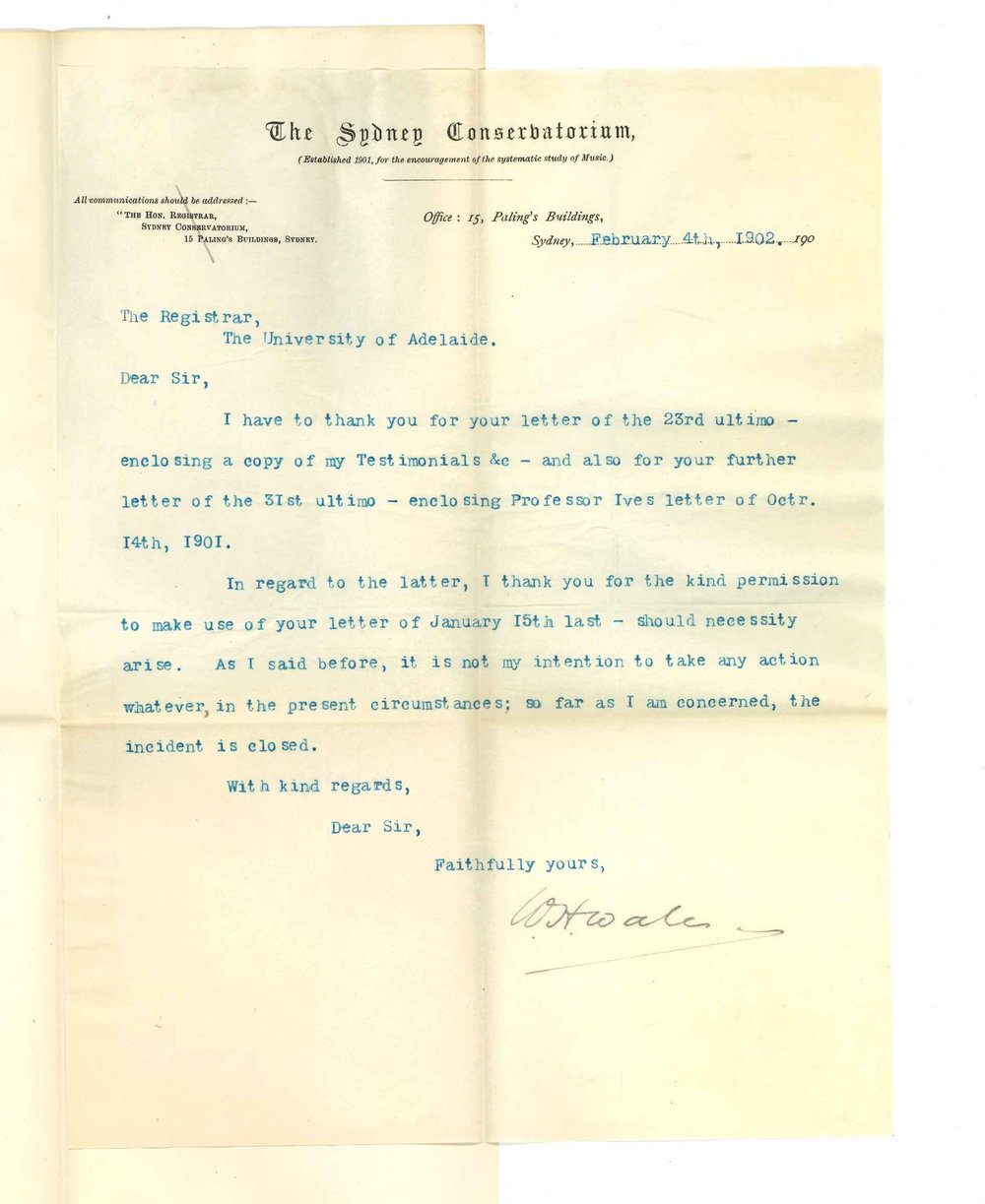 William H Wale - Sydney - Acknowledging receipt of letters it is not his intention to take action re 3rd Year Mus Bac