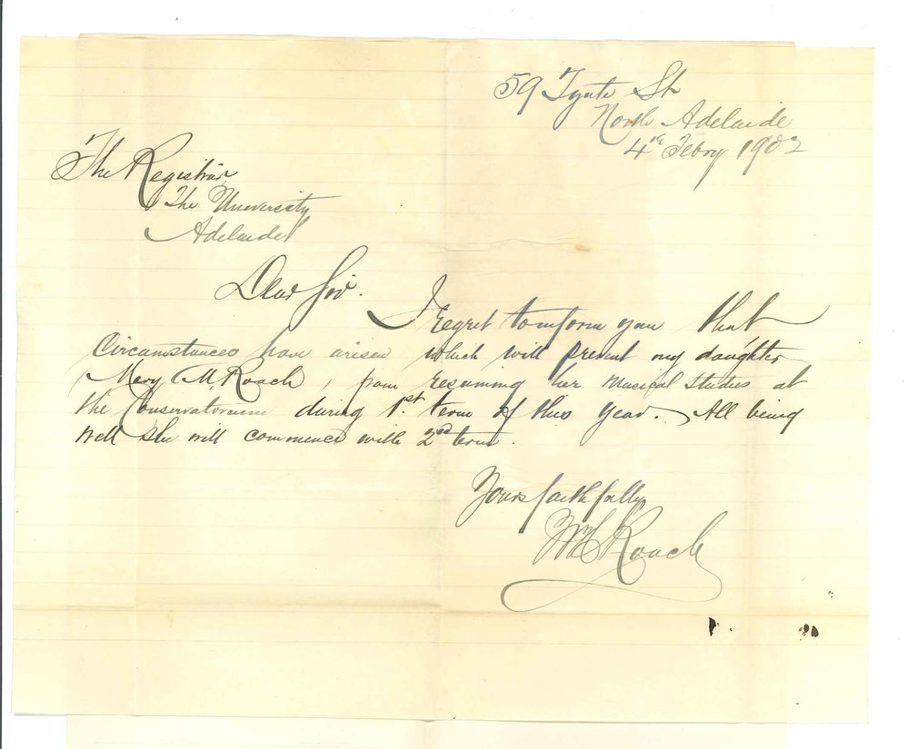 W H Roach - North Adelaide - Daughter Mary will discontinue lessons at Conservatorium