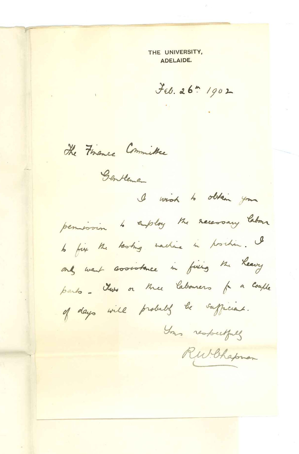 Robert William Chapman - Adelaide - Requesting permission to employ labourers to help fix testing machine in position