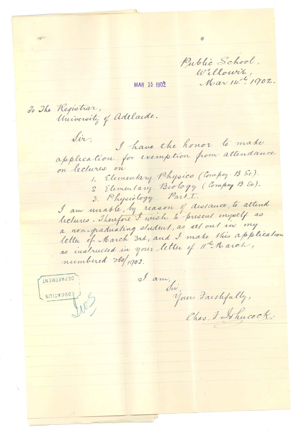 Charles F Johncock - Willowie - Exemption from attendance at Lectures