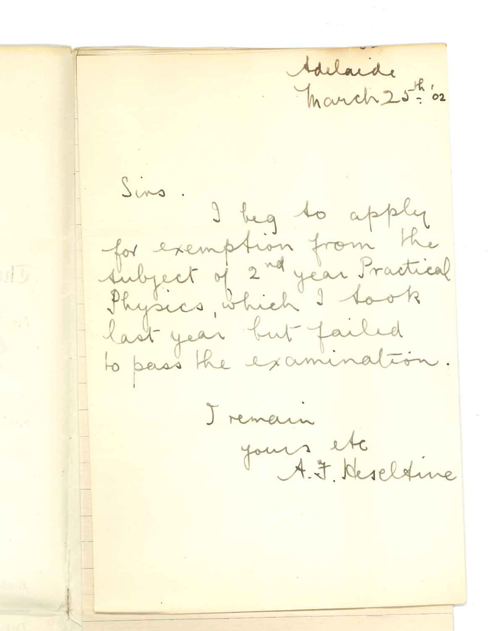 Augustus Frederick Heseltine and George D Moore - Exemption from attendance at Lectures and Examinations