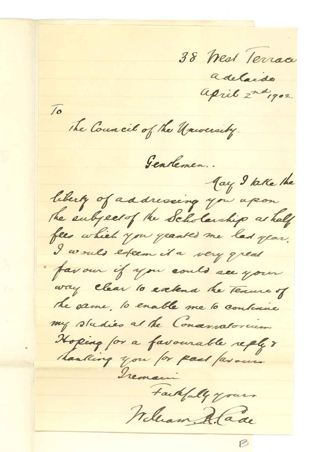 William R Cade - Adelaide - Asking that he may be granted Scholarship at half fees same as awarded to him last year