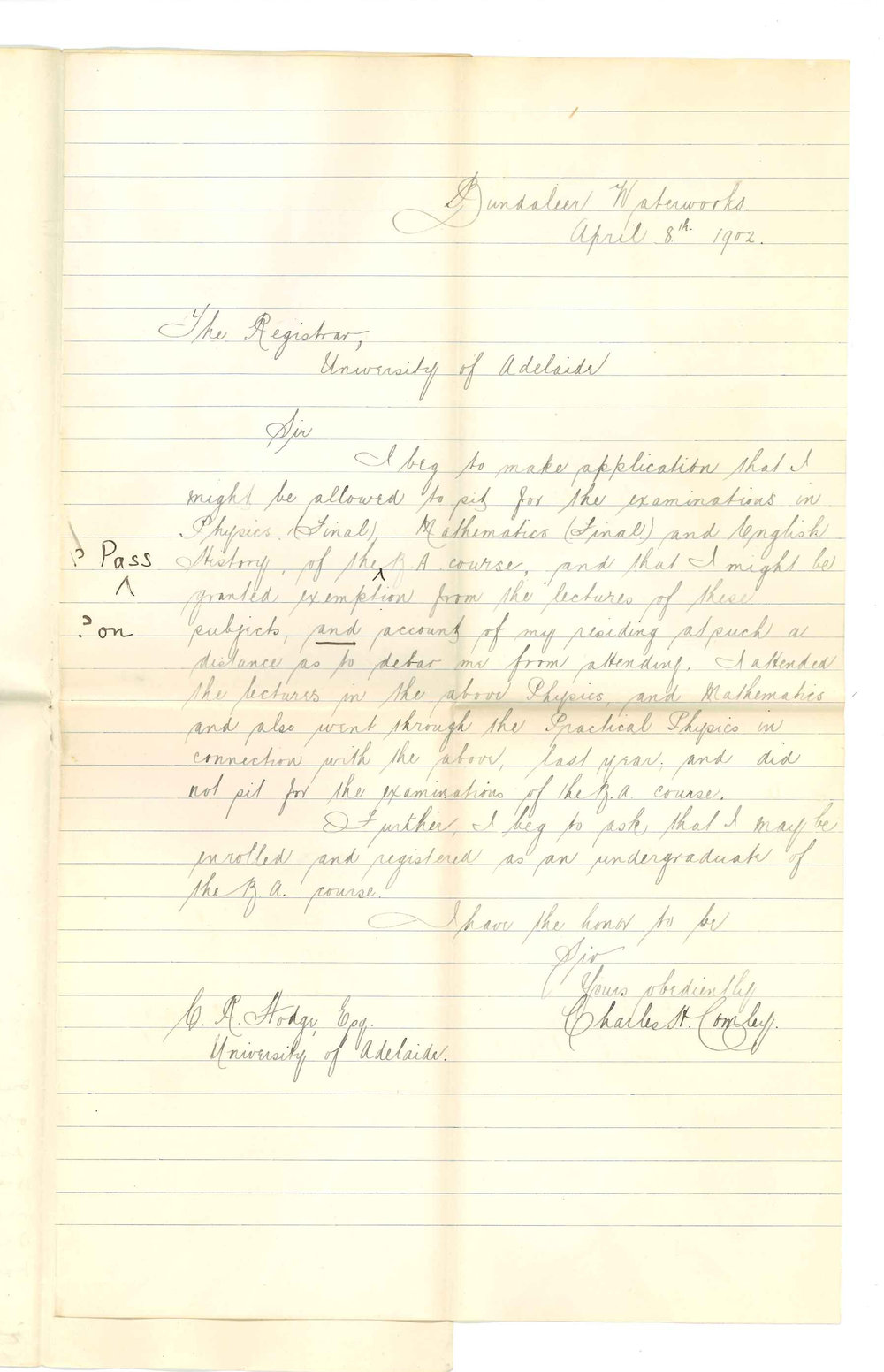 Charles H Comley - Bundaleer Waterworks - Exemption from attendance at Lectures Allowed to sign roll as an undergraduate