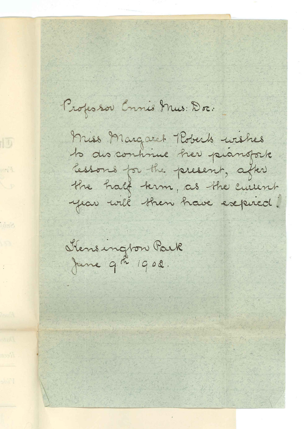 Miss Margaret Roberts - Kensington Park - Discontinuing lessons at Conservatorium