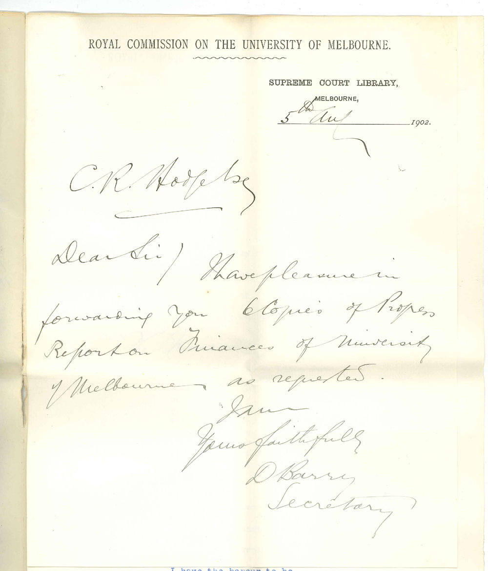 D Barry - Secretary - Royal Commission on the University of Melbourne - Forwarding copies of progress report of Finances - Particulars of Evening Lectures and Classes at University