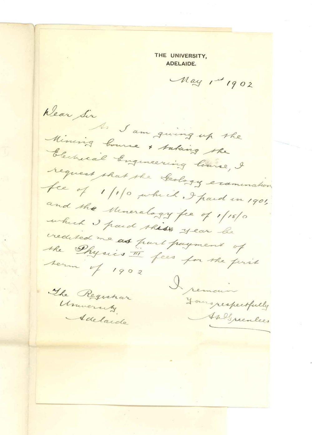 Alan David Greenlees - University - Request that fee paid for Geology examination in 1901 and Mineralogy fee paid this year be credited to him as part payment of Physics III for 1st Term 1902