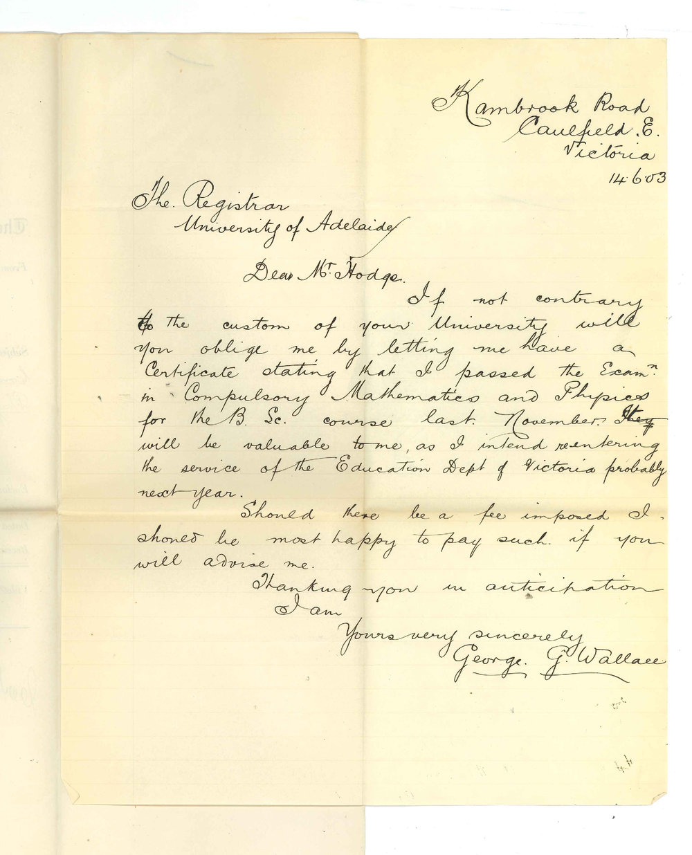 George G Wallace - Victoria - Asking for Certificate Compulsory Mathematics and Physics B Sc Course