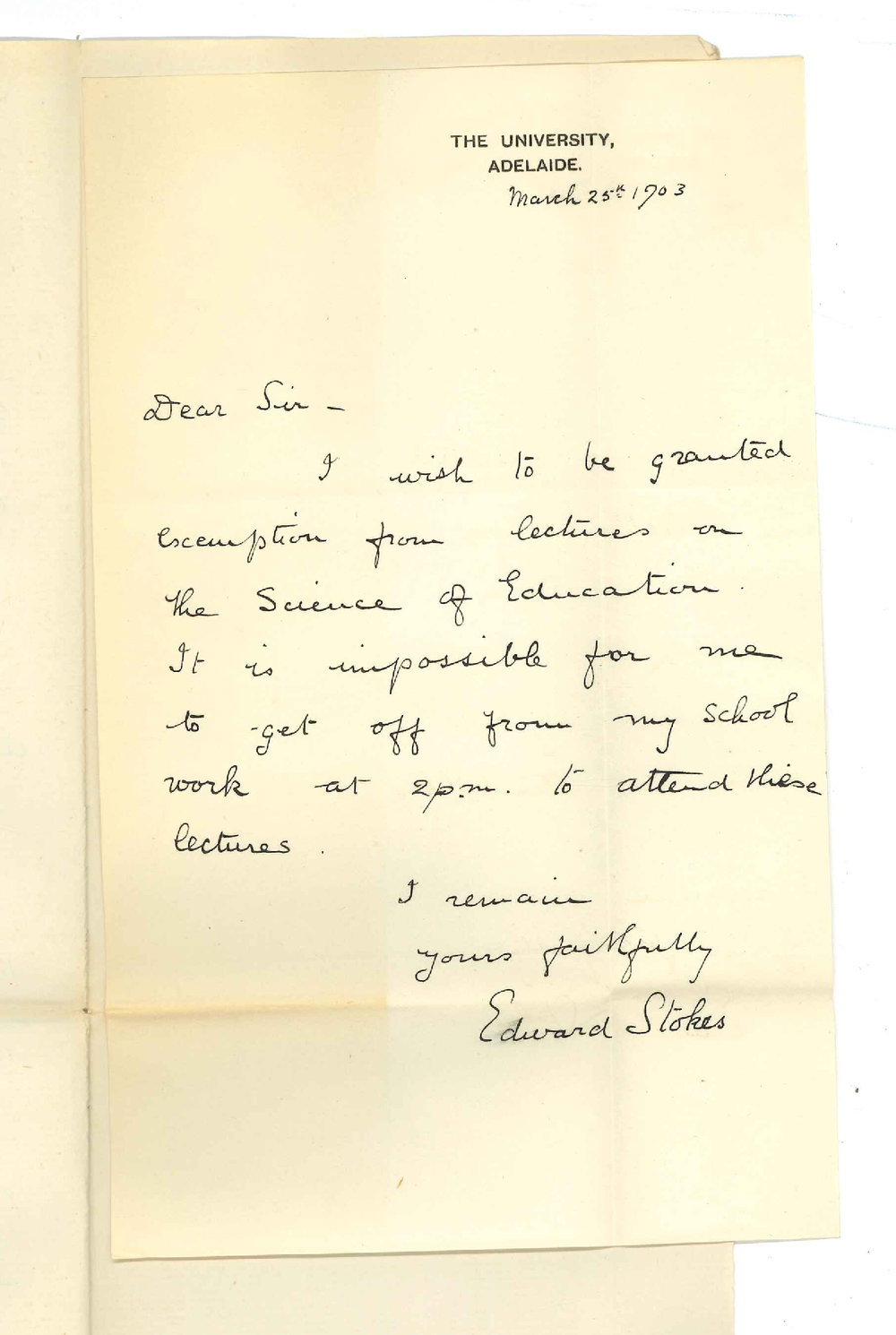 Edward Stokes - The University, Adelaide - Exemption attendance at lectures