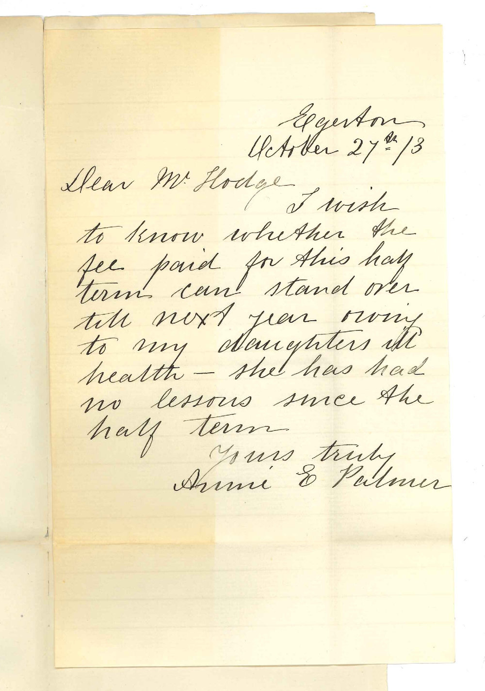 Annie E Palmer - Egerton Hawthorn - Requesting that daughter be credited with fees half Term