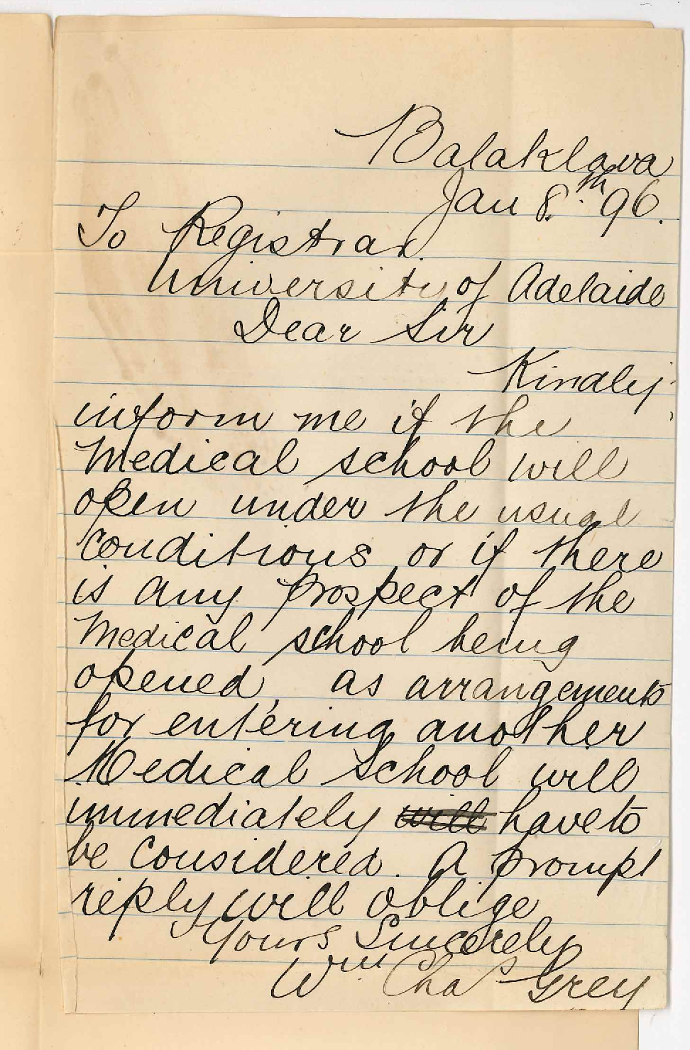 William C Grey - Balaklava - Medical Student - The University - Enquiring re continuance of Medical School