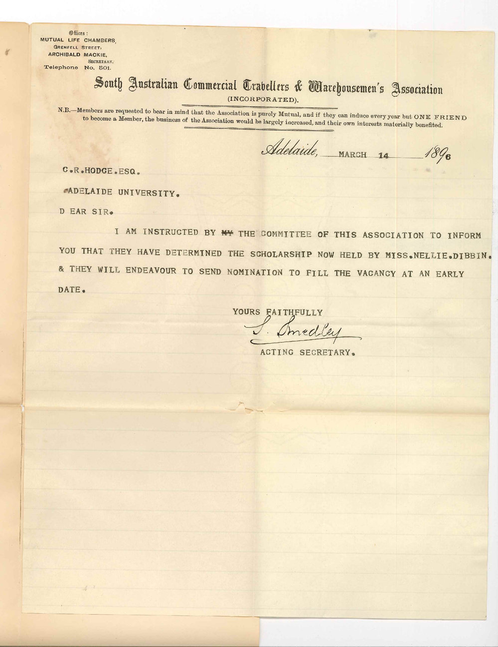 S Smedley - Acting Secretary - South Australian Commercial Travellers Association - Grenfell Street Adelaide - Terminating Miss N Dibbens Scholarship